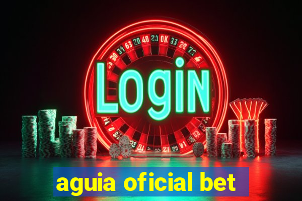 aguia oficial bet